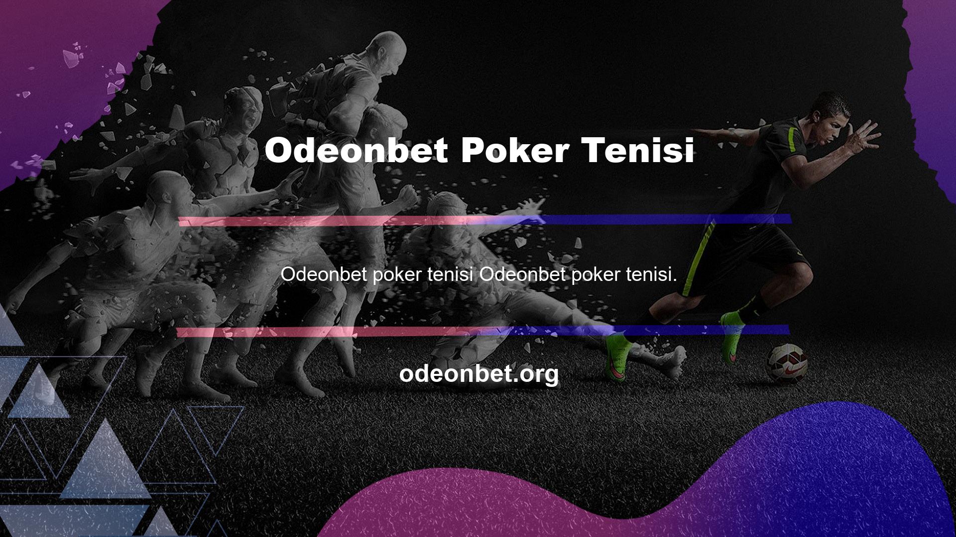 Odeonbet pokerde çok önemli bir iş çıkarır ve üyeleri destekler